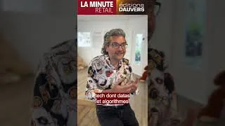 Miniature : La MINUTE RETAIL : algorithmes et bon sens…
