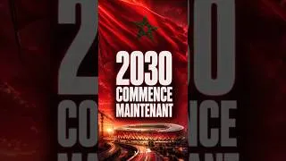 Miniature : Coupe du monde 2030 : le Maroc entre dans une nouvelle ère 🇲🇦