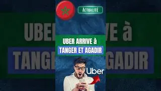 Miniature : Uber arrive officiellement à Tanger et Agadir !