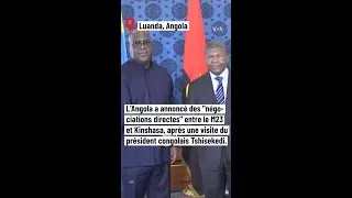 Miniature : L'Angola a annoncé des "négociations directes" entre le M23 et Kinshasa