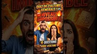 Miniature : QUIZ de CULTURE GÉNÉRALE 🧠 10 QUESTIONS de niveau IMPOSSIBLE #quiz #culture #cultureg