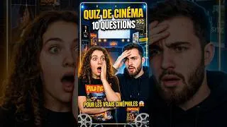 Miniature : QUIZ de CINÉMA 🧠 10 QUESTIONS pour les VRAIS CINÉPHILES #quiz #culture #cinéma