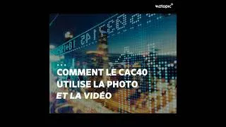 Miniature : Etude Watch & Post par Wiztopic : le CAC 40 et les réseaux sociaux photo et vidéo