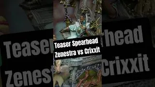 Miniature : Teaser Spearhead Zenestra vs Crixxit #wizzgametv #warhammer #aos #spearhead #teaser
