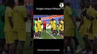 Miniature : Drogba choque l’Afrique!