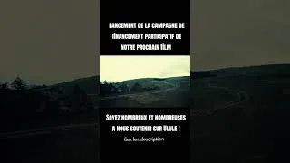 Miniature : LANCEMENT DU FINANCEMENT PARTICIPATIF DU FILM