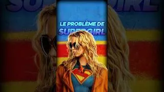 Miniature : Le vrai « problème » du film Supergirl #dc #dccomics #supergirl #superman
