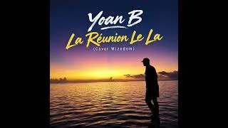 Miniature : Yoan B. - La Réunion Le La (Cover Wizedom)