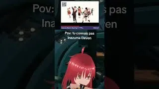 Miniature : J'ai pas de culture G MY BAD #inazumaeleven #twitchclip #inazuma #twitchfr #inazumaelevenedit