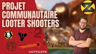 Miniature : Projet communautaire autour des Looter Shooters !