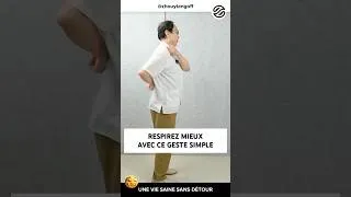 Miniature : Un geste simple pour mieux respirer et oxygéner votre corps